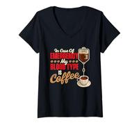 Donna in Caso di Emergenza Il Mio Gruppo sanguigno è caffè - Coffee Lover Maglietta con Collo a V