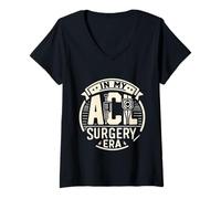 Donna in My ACL Surgery Era Knee Injury Recovery Athlete |- Maglietta con Collo a V