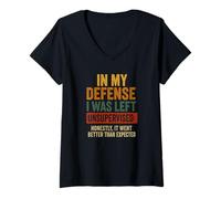 Donna In My Defense I Was Left Unsupervised - Divertente citazione di detto Maglietta con Collo a V