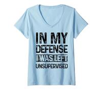 Donna in My Defense I Was Left Unsupervised Divertente Detto retrò Maglietta con Collo a V