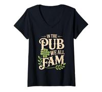 Donna in The Pub We all Fam - Fun St Patricks Day Irish Pub Humor Maglietta con Collo a V