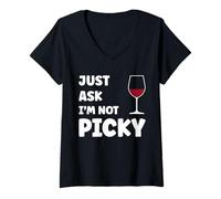 Donna Inappropriate Funny Joke Quote Just Ask I'm Not Picky Maglietta con Collo a V