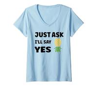 Donna Inappropriate I'm Not Picky Funny Just Ask I'll Say Yes Maglietta con Collo a V