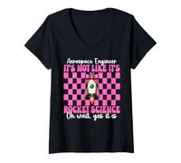 Donna Ingegnere aerospaziale Non è Come se Fosse Rocket Science Girl Maglietta con Collo a V