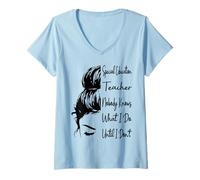 Donna Insegnante di educazione Speciale Nessuno sa Cosa Faccio Divertente Maglietta con Collo a V