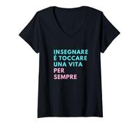 Donna Insegnare e Toccare Una Vita per Sempre Maglietta con Collo a V