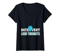 Donna Introvert with Loud Thoughts Silenzioso pensatore eccessivo Maglietta con Collo a V