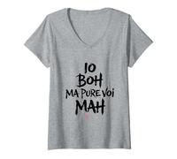 Donna Io Boh Ma Pure Voi mAh - Scritte Divertenti Maglietta con Collo a V