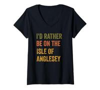 Donna Io d Rather Be On The Isle of Anglesey Retro Vintage Testo Maglietta con Collo a V