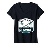 Donna Io d Rather Be Rowing Crew Team Row Lover Atleta Citazione Joke Maglietta con Collo a V