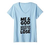 Donna Io e Dio Contro Chi Vuole Perdere Motivazionale Maglietta con Collo a V