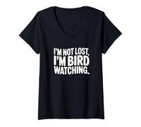 Donna Io Non Sono perduto, Sono Bird Watching Birdwatcher Maglietta con Collo a V
