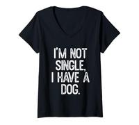 Donna Io Non Sono Single Ho Un Cane Citazione Divertente Maglietta con Collo a V