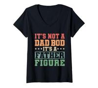 Donna It’s Not a Dad Bod It’s a Father Figure Funny Dad Tee Maglietta con Collo a V
