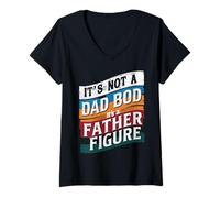 Donna It’s Not a Dad Bod, It’s a Father Figure - Funny Retro Maglietta con Collo a V