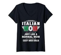 Donna Italian Mom Just Like Normal Mom Except Much Cooler Mothers Maglietta con Collo a V