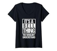 Donna It's A Bell Thing You Wouldn't Understand - Family Name Maglietta con Collo a V