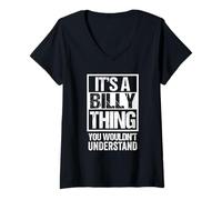 Donna It's A Billy Thing You Wouldn't Understand - First Name Maglietta con Collo a V