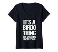 Donna It's A Birdo Thing (Non capiresti) -Fun Name Birdo Maglietta con Collo a V