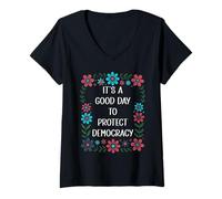 Donna It's a Good Day to Protect Democracy Flag,Save Democracy Now Maglietta con Collo a V