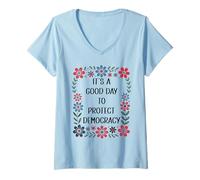 Donna It's a Good Day to Protect Democracy Flag,Save Our Democracy Maglietta con Collo a V
