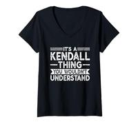 Donna It's A Kendall Thing You Wouldn't Understand Family Name Maglietta con Collo a V