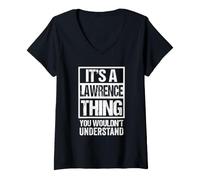 Donna It's A Lawrence Thing You Wouldn't Understand - First Name Maglietta con Collo a V