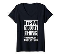 Donna It's A Moody Thing You Wouldn't Understand Surname Name Maglietta con Collo a V
