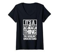 Donna It's A Pop-Pop Thing You Wouldn't Understand Grandfather Maglietta con Collo a V