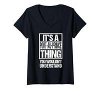 Donna It's A Port-au-Prince Thing You Wouldn't Understand Haiti Maglietta con Collo a V