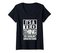 Donna It's A Ted Thing You Wouldn't Understand - First Name Maglietta con Collo a V