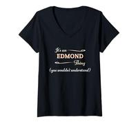 Donna It's an Edmond Thing You Wouldn't Understand, Nome Gift Maglietta con Collo a V