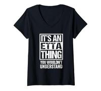 Donna It's An Etta Thing You Wouldn't Understand First Name Maglietta con Collo a V