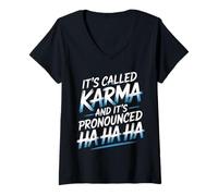 Donna It's Called Karma And It's Pronounced Ha Ha Ha |- Maglietta con Collo a V