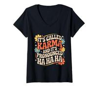 Donna It's Called Karma And It's Pronounced Ha Ha Ha - Maglietta con Collo a V