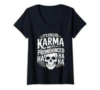 Donna It's Called Karma And It's Pronounced Ha Ha Ha - Maglietta con Collo a V