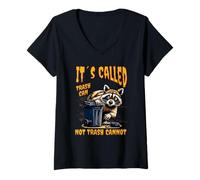 Donna It's Called Trash Can Not Trash Cannot Funny Raccoon Maglietta con Collo a V