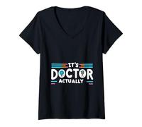 Donna It's Doctor Actually Risultati accademici del dottorato |--- Maglietta con Collo a V