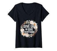 Donna It's Give Up Or Give Everything Hustle Focus Grind - Maglietta con Collo a V