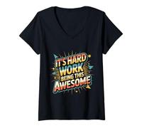 Donna It's Hard Work Being This Awesome Motivational Attitude - Maglietta con Collo a V