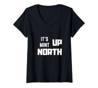 Donna It's Mint Up North Funny Teesside Dialect Northern England Maglietta con Collo a V