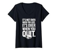 Donna It's Not Over When You Lose Persevera Detto Motivazionale Maglietta con Collo a V