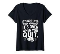 Donna It's Not Over When You Lose Persevera Detto Motivazionale Maglietta con Collo a V