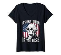 Donna It's Only Treason If You Lose Satira Storica Patriottica Maglietta con Collo a V