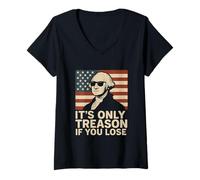 Donna It's Only Treason If You Lose Umorismo Patriottico Storico Maglietta con Collo a V