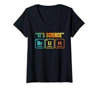 Donna It's Science Bruh Periodic Table of Elements Funny Meme Maglietta con Collo a V