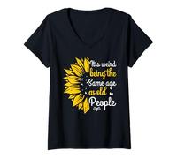 Donna It's Weird Being The Same Age As Old People Women Funny Maglietta con Collo a V
