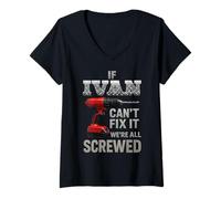 Donna Ivan Nome If Cant Fix It Personale Uomo Marito Handy Manly Maglietta con Collo a V
