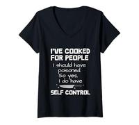 Donna I've Cooked, I Should Have Poisoned So Yes I Do Maglietta con Collo a V