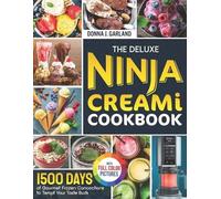 Donna J Garland The Deluxe Ninja Creami Cookbook (Tascabile)